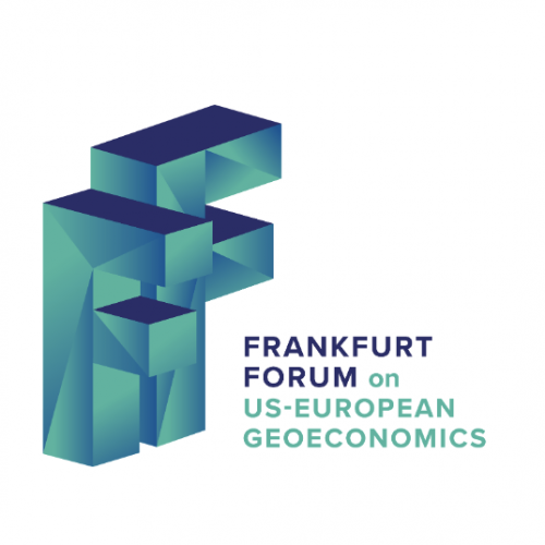 Frankfurt Forum on US-European GeoEconomics