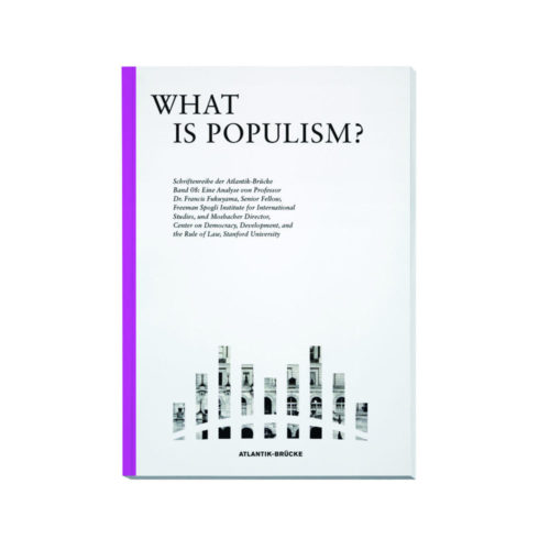 “What is Populism?” Eine Analyse von Francis Fukuyama