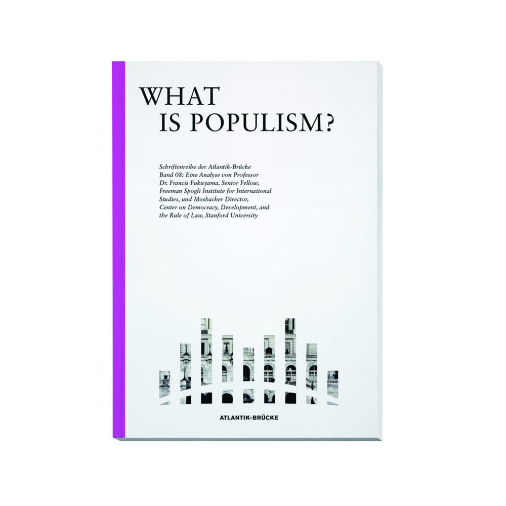 “What is Populism?” An Analysis by Francis Fukuyama